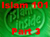 Islam 101, Part 3, Conclusion, FAQ's, Glossary of Terms and further resources