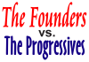 The Founders vs. The Progressives