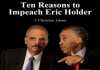 Ten Reasons to Impeach Eric Holder