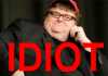 White People Aren’t Afraid of Blacks, They’re ‘Afraid of Moron, Idiot Liberals Like Michael Moore’